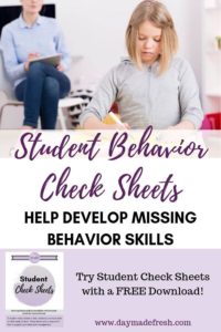 Student Behavior Check Sheets * Day Made Fresh